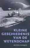 KLEINE GESCHIEDENIS VAN DE WETENSCHAP