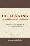 UITLEGGING OP DE ZENDBRIEVEN VAN PAULUS AAN DE EFEZIERS, FIL