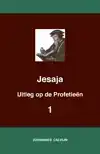 UITLEG BIJ DE PROFETIEEN VAN JESAJA I