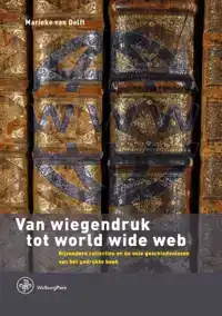 VAN WIEGENDRUK TOT WORLD WIDE WEB