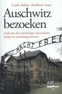 AUSCHWITZ BEZOEKEN