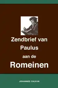 UITLEGGING OP DE ZENDBRIEF VAN PAULUS AAN DE ROMEINEN