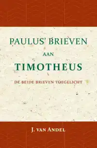 PAULUS' BRIEVEN AAN TIMOTHEUS