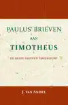 PAULUS' BRIEVEN AAN TIMOTHEUS