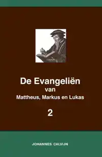 DE EVANGELIEN VAN MATTHEUS, MARKUS EN LUKAS 2