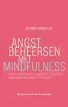ANGST BEHEERSEN MET MINDFULNESS