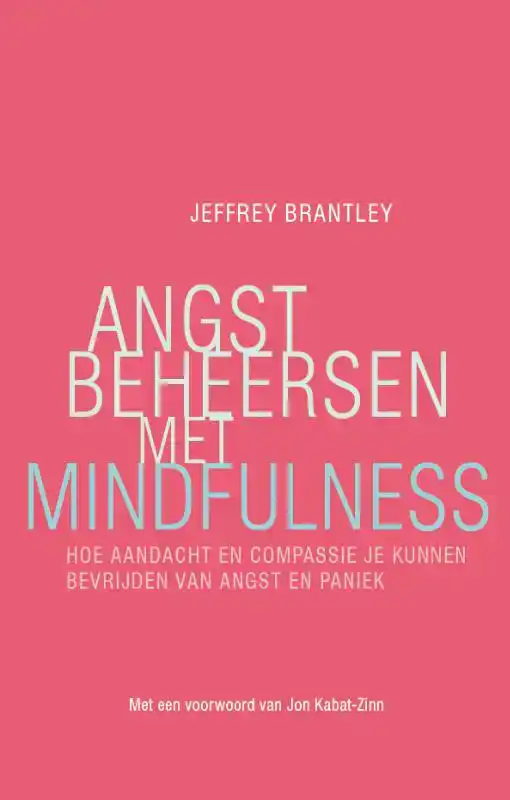 ANGST BEHEERSEN MET MINDFULNESS