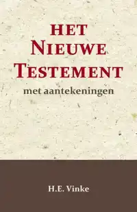 HET NIEUWE TESTAMENT MET AANTEKENINGEN 1