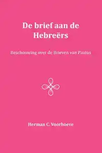 DE BRIEF AAN DE HEBREERS