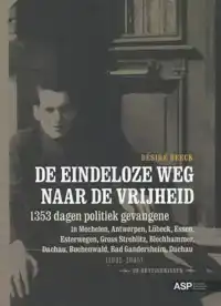 DE EINDELOZE WEG NAAR DE VRIJHEID