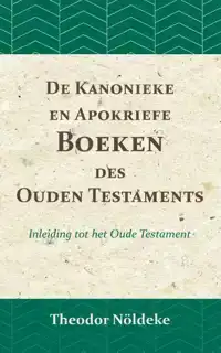 DE KANONIEKE EN APOKRIEFE BOEKEN DES OUDEN TESTAMENTS