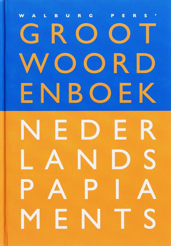 GROOT WOORDENBOEK NEDERLANDS-PAPIAMENTS