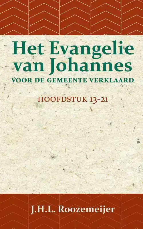 HET EVANGELIE VAN JOHANNES VOOR DE GEMEENTE VERKLAARD 3