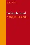 GEHECHTHEID IN PSYCHOTHERAPIE