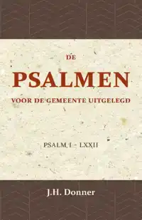 DE PSALMEN VOOR DE GEMEENTE UITGELEGD 1