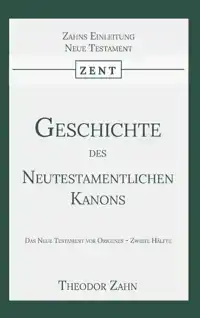 GESCHICHTE DES NEUTESTAMENTLICHEN KANONS 2