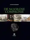 DE NOORDSE COMPAGNIE (1614-1642)