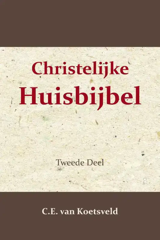 CHRISTELIJKE HUISBIJBEL 2