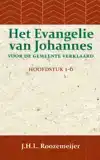 HET EVANGELIE VAN JOHANNES VOOR DE GEMEENTE VERKLAARD 1