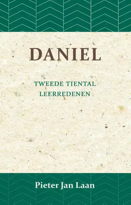 LEERREDENEN OVER HET BOEK VAN DANIEL
