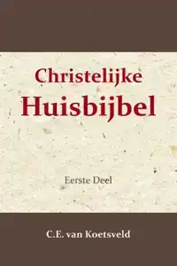 CHRISTELIJKE HUISBIJBEL 1