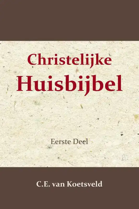 CHRISTELIJKE HUISBIJBEL 1