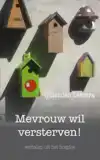 MEVROUW WIL VERSTERVEN!