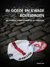 IN GOEDE EN KWADE KOERSDAGEN