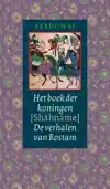 HET BOEK DER KONINGEN (SHAHNAME)