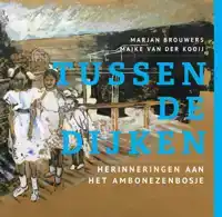 TUSSEN DE DIJKEN