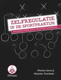 ZELFREGULATIE IN DE SPORTPRAKTIJK