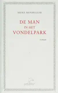 DE MAN IN HET VONDELPARK