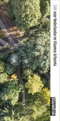 GIDS VOOR NEDERLANDSE EN VLAAMSE ARBORETA