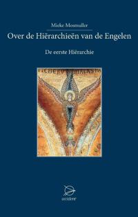 OVER DE HIERARCHIEEN VAN DE ENGELEN