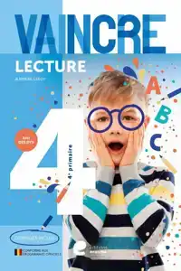 VAINCRE - LECTURE - 4E ANNEE