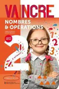 VAINCRE - NOMBRES ET OPERATIONS - 2E ANNEE