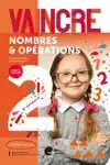 VAINCRE - NOMBRES ET OPERATIONS - 2E ANNEE