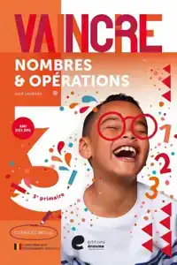 VAINCRE - NOMBRES ET OPERATIONS - 3E ANNEE