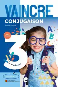 VAINCRE - CONJUGAISON - 3E ANNEE
