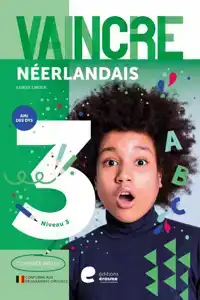 VAINCRE - NEERLANDAIS - NIVEAU 3