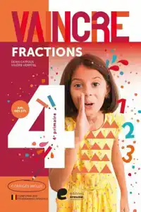 VAINCRE - FRACTIONS - 4E ANNEE