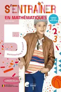 S'ENTRAINER EN MATHEMATIQUES - 5E ANNEE