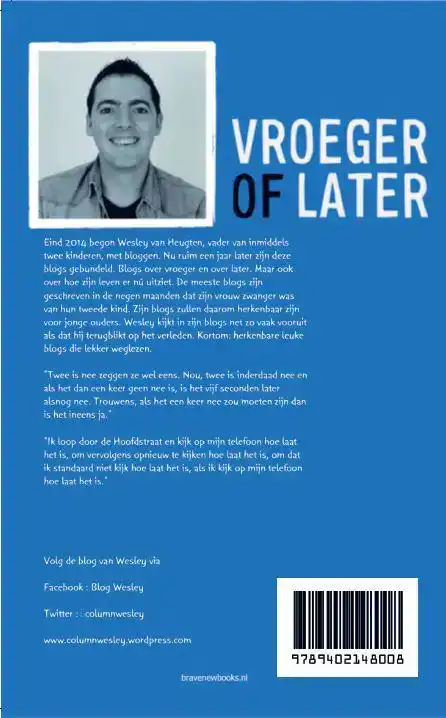 VROEGER OF LATER