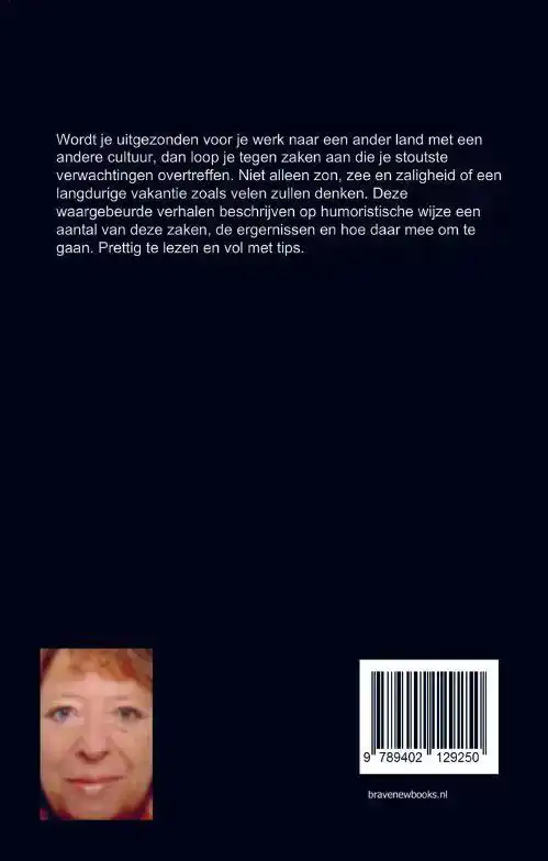 ERGER JE NIET, VERBAAS JE SLECHTS