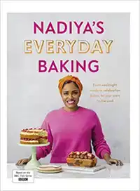 NADIYA'S EVERYDAY BAKING