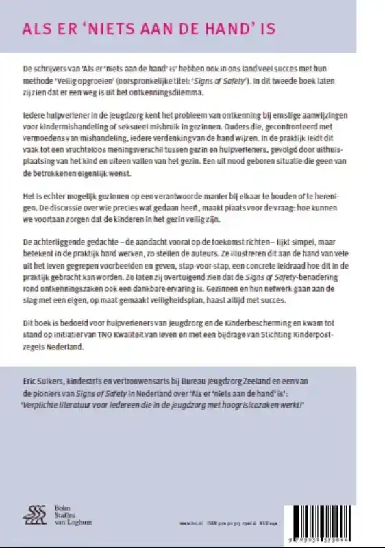 ALS ER 'NIETS AAN DE HAND' IS