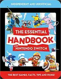 THE ESSENTIAL HANDBOOK FOR NINTENDO SWITCH