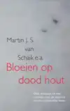 BLOEIEN OP DOOD HOUT