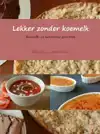 LEKKER ZONDER KOEMELK