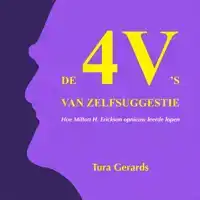 DE 4 V'S VAN ZELFSUGGESTIE